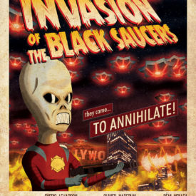 Hollywood Burns - Invasion of the Black Saucers