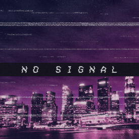 No Signal - Vaporwave Art - Patrick King Art